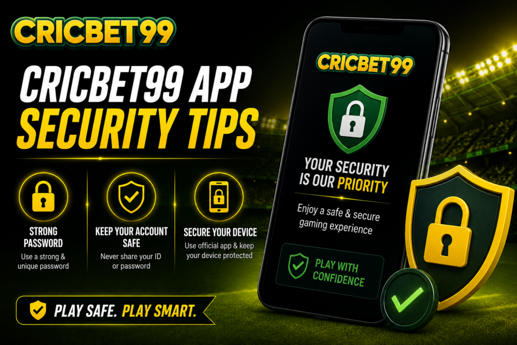 Cricbet99 App Security Tips