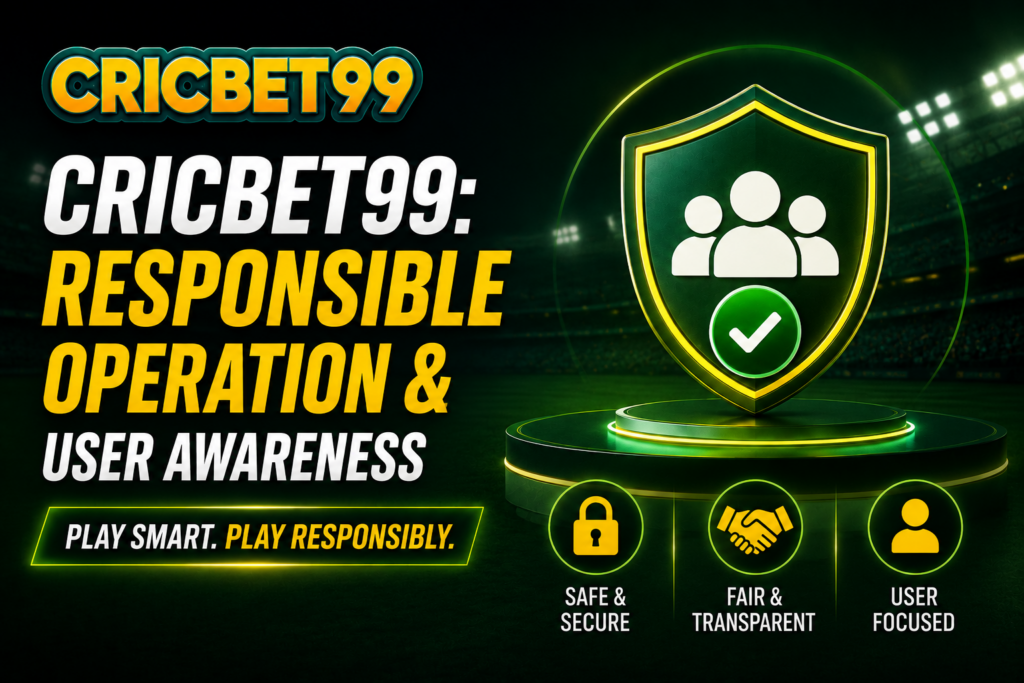 Cricbet99: Responsible Operation & User Awareness